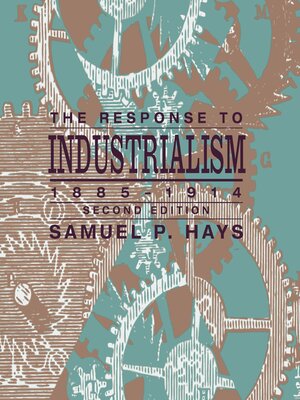 cover image of The Response to Industrialism, 1885-1914